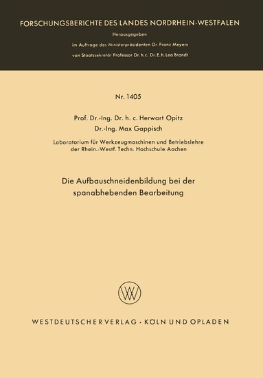Herwart Opitz - Die Aufbauschneidenbildung bei der spanabhebenden Bearbeitung, Häftad