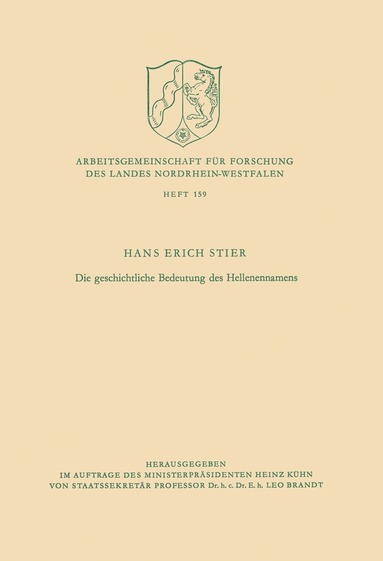Hans Erich Stier - Die geschichtliche Bedeutung des Hellenennamens, Häftad