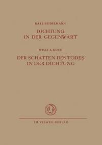 bokomslag Dichtung in der Gegenwart. Der Schatten des Todes in der Dichtung