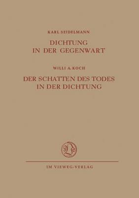 bokomslag Dichtung in der Gegenwart. Der Schatten des Todes in der Dichtung