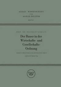 bokomslag Der Bauer in der Wirtschafts- und Gesellschaftsordnung