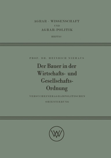 bokomslag Der Bauer in der Wirtschafts- und Gesellschaftsordnung