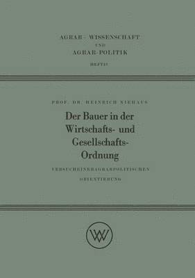 Der Bauer in der Wirtschafts- und Gesellschaftsordnung