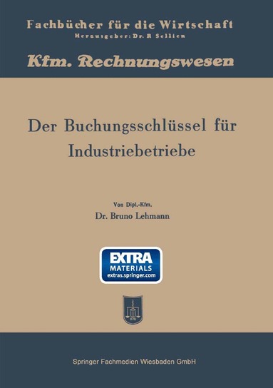 Bruno Lehmann - Der Buchungsschlüssel für Industriebetriebe, Häftad