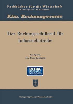 Bruno Lehmann - Der Buchungsschlüssel für Industriebetriebe, Häftad