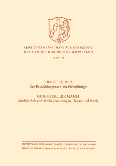 Ernst Derra - Der Entwicklungsstand der Herzchirurgie / Muskelarbeit und Muskelermüdung in Theorie und Praxis, Häftad
