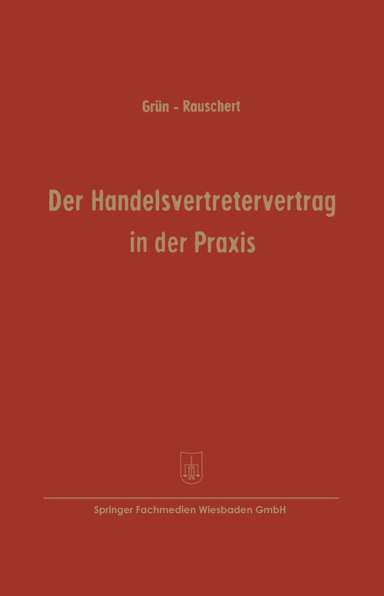 Der Handelsvertretervertrag in der Praxis