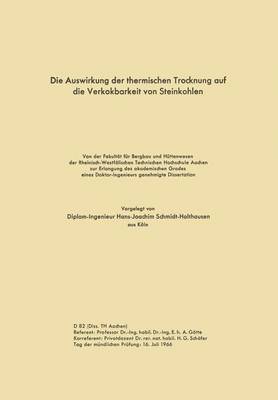 Die Auswirkung der thermischen Trocknung auf die Verkokbarkeit von Steinkohlen 1