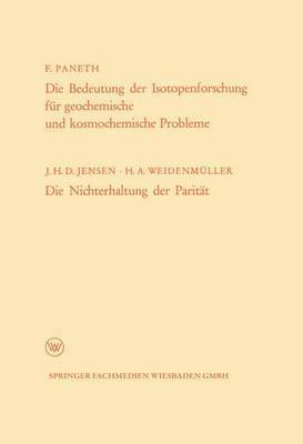 bokomslag Die Bedeutung der Isotopenforschung fr geochemische und kosmochemische Probleme. Die Nichterhaltung der Paritt