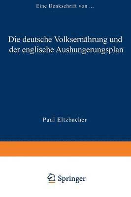 bokomslag Die deutsche Volksernhrung und der englische Aushungerungsplan