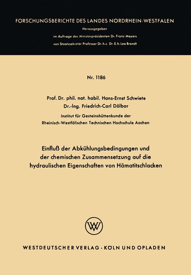 Hans-Ernst Schwiete - Einfluß der Abkühlungsbedingungen und der chemischen Zusammensetzung auf die hydraulischen Eigenschaften von Hämatitschlacken, Häftad
