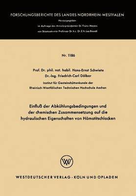 bokomslag Einflu der Abkhlungsbedingungen und der chemischen Zusammensetzung auf die hydraulischen Eigenschaften von Hmatitschlacken