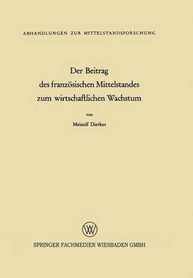 bokomslag Der Beitrag des franzsischen Mittelstandes zum wirtschaftlichen Wachstum