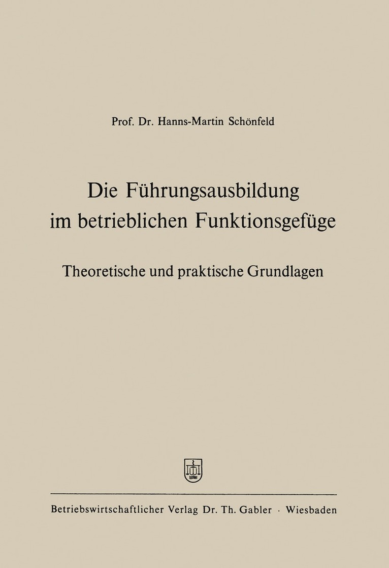 Die Fhrungsausbildung im betrieblichen Funktionsgefge 1