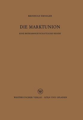 Die Marktunion 1