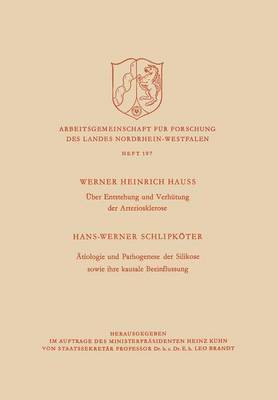 bokomslag ber Entstehung und Verhtung der Arteriosklerose / tiologie und Pathogenese der Silikose sowie ihre kausale Beeinflussung