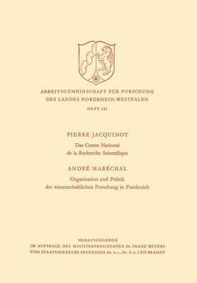 Das Centre National de la Recherche Scientifique / Organisation und Politik der wissenschaftlichen Forschung in Frankreich 1