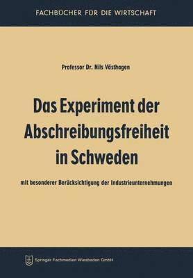 bokomslag Das Experiment der Abschreibungsfreiheit in Schweden