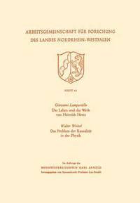 bokomslag Das Leben und das Werk von Heinrich Hertz / Das Problem der Kausalitt in der Physik