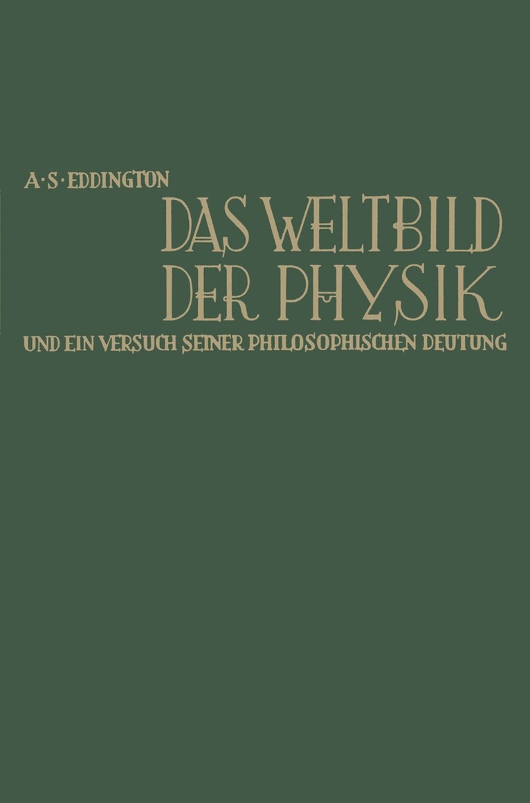 Arthur Stanley Eddington - Das Weltbild der Physik und ein Versuch seiner philosophischen Deutung, Häftad