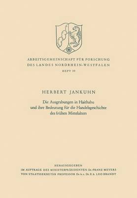 bokomslag Die Ausgrabungen in Haithabu und ihre Bedeutung fr die Handelsgeschichte des frhen Mittelalters