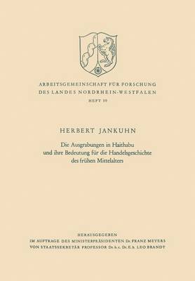 bokomslag Die Ausgrabungen in Haithabu und ihre Bedeutung für die Handelsgeschichte des frühen Mittelalters