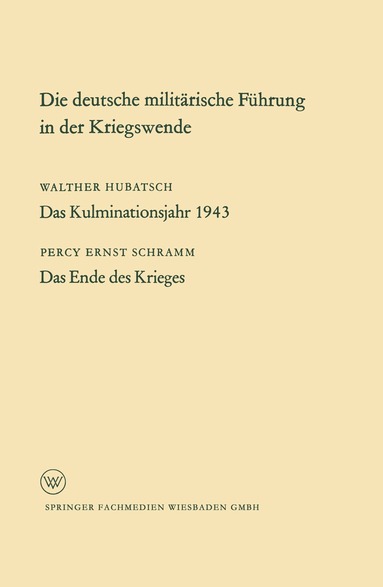 bokomslag Die deutsche militärische Führung in der Kriegswende