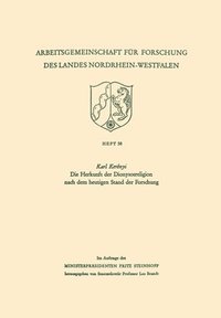 bokomslag Die Herkunft der Dionysosreligion nach dem heutigen Stand der Forschung