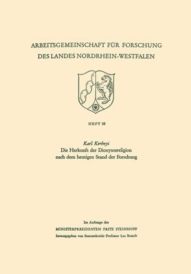 Karl Kerényi - Die Herkunft der Dionysosreligion nach dem heutigen Stand der Forschung, Häftad