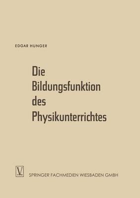 bokomslag Die Bildungsfunktion des Physikunterrichtes