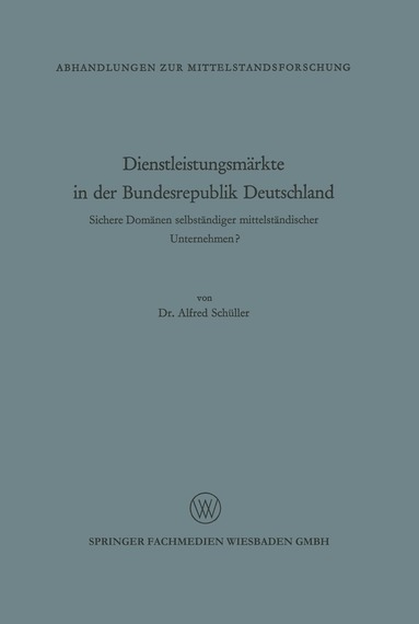 Alfred Schüller - Dienstleistungsmärkte in der Bundesrepublik Deutschland, Häftad