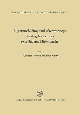 bokomslag Eigentumsbildung und Altersvorsorge bei Angehrigen des selbstndigen Mittelstandes