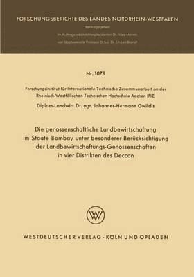 Johannes-Hermann Gwildis - Die genossenschaftliche Landbewirtschaftung im Staate Bombay unter besonderer Berücksichtigung der Landbewirtschaftungs-Genossenschaften in vier Distrikten des Deccan, Häftad