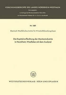 bokomslag Die Kapitalverflechtung der Montanindustrie in Nordrhein-Westfalen mit dem Ausland