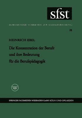 Die Konzentration der Berufe und ihre Bedeutung fr die Berufspdagogik 1