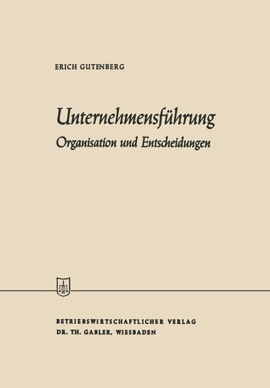 Erich Gutenberg - Unternehmensführung, Häftad