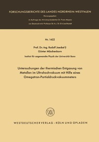 bokomslag Untersuchungen der thermischen Entgasung von Metallen im Ultrahochvakuum mit Hilfe eines Omegatron-Partialdruckvakuummeters