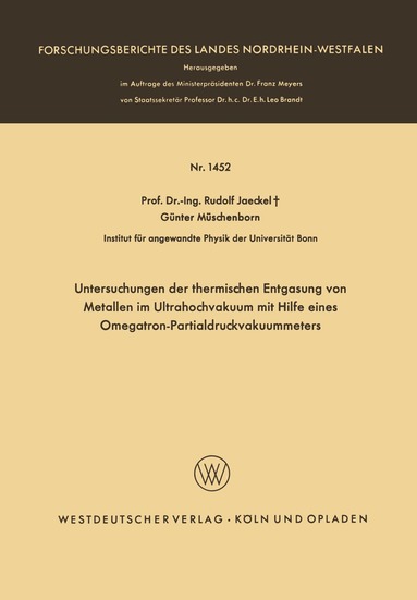 Rudolf Jaeckel - Untersuchungen der thermischen Entgasung von Metallen im Ultrahochvakuum mit Hilfe eines Omegatron-Partialdruckvakuummeters, Häftad