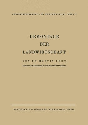 Martin Frey - Demontage der Landwirtschaft, Häftad
