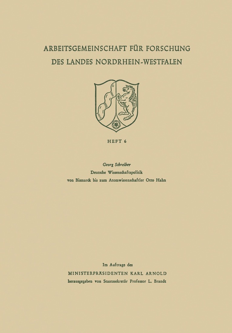 Georg Schreiber - Deutsche Wissenschaftspolitik von Bismarck bis zum Atomwissenschaftler Otto Hahn, Häftad