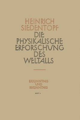 Die Physikalische Erforschung des Weltalls 1