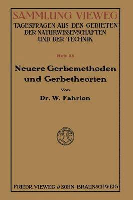 Neuere Gerbemethoden und Gerbetheorien 1