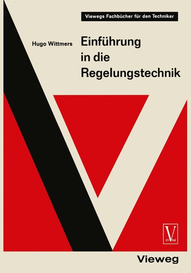 Hugo Wittmers - Einführung in die Regelungstechnik, Häftad