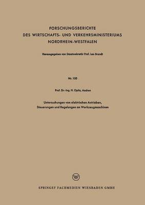 bokomslag Untersuchungen von elektrischen Antrieben, Steuerungen und Regelungen an Werkzeugmaschinen