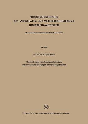 bokomslag Untersuchungen von elektrischen Antrieben, Steuerungen und Regelungen an Werkzeugmaschinen