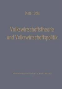 bokomslag Volkswirtschaftstheorie und Volkswirtschaftspolitik