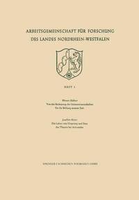 bokomslag Von der Bedeutung der Geisteswissenschaften fr die Bildung unserer Zeit / Die Lehre vom Ursprung und Sinn der Theorie bei Aristoteles