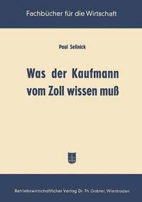 bokomslag Was der Kaufmann vom Zoll wissen muß