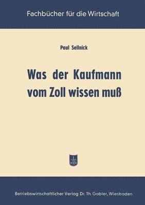 Was der Kaufmann vom Zoll wissen mu 1