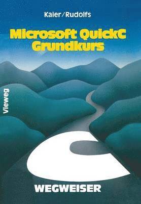 bokomslag Microsoft QuickC-Wegweiser Grundkurs